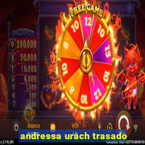 andressa urach trasado